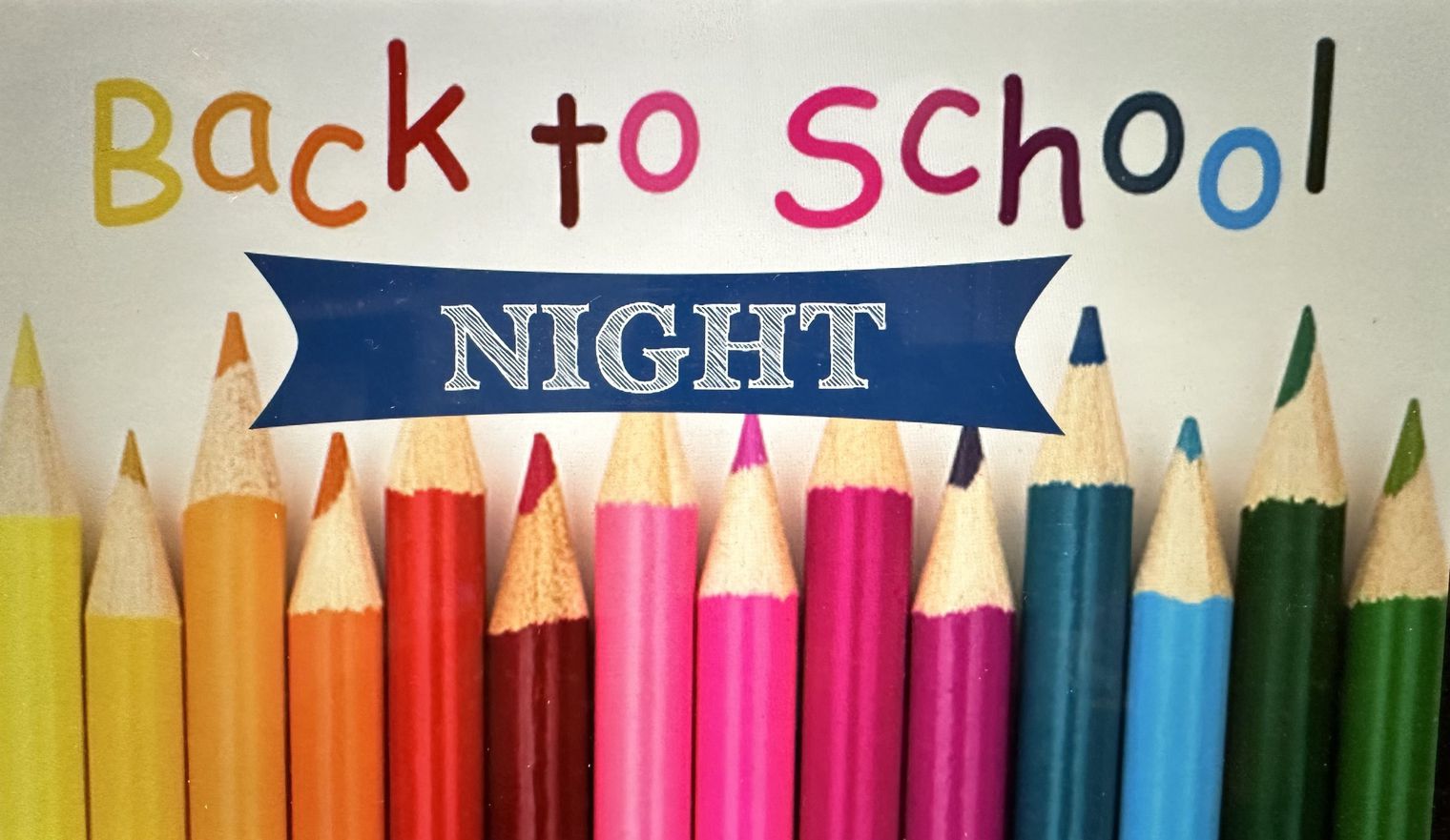 color pencils and back to school night text