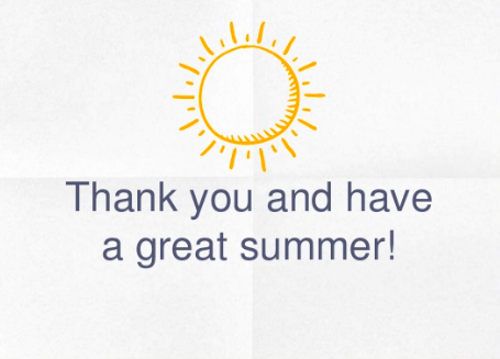 Thank you and have a great summer