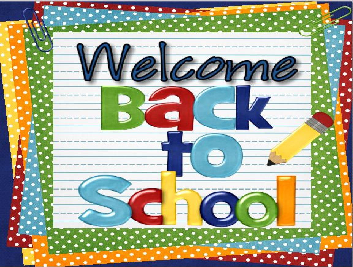 Welcome Back to School Welcome Back to School
